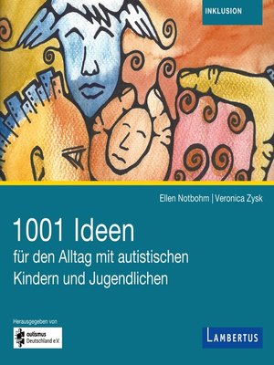 cover image of 1001 Ideen für den Alltag mit autistischen Kindern und Jugendlichen